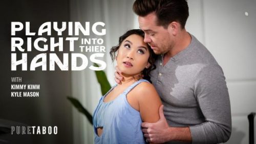 Playing Right Into Their Hands – Kimmy Kimm