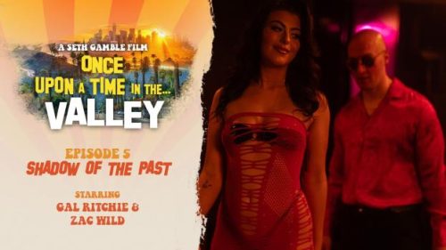 Once Upon A Time In The Valley Episode 5 – Gal Ritchie