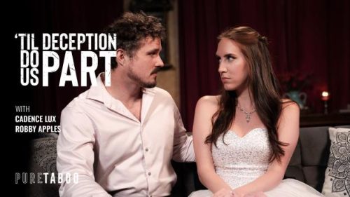 ‘Til Deception Do Us Part – Cadence Lux