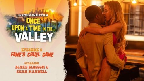 Once Upon A Time In The Valley Episode 6 – Blake Blossom