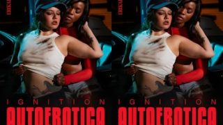 Ignition: Autoerotica – Ana Foxxx & Vanessa Vega