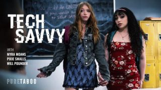 Tech Savvy – Myra Moans & Pixie Smalls