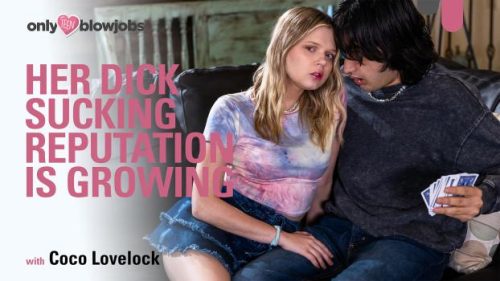 Her Dick Sucking Reputation Is Growing – Coco Lovelock