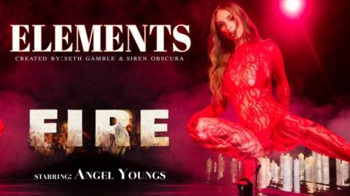 Elements Episode 4: FIRE – Angel Youngs